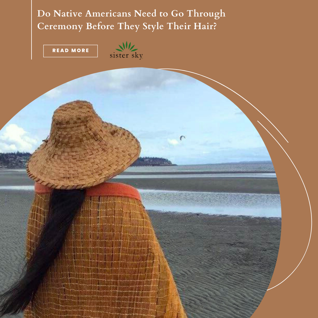 Do Native Americans Need to Go Through Ceremony Before They Style Thei ...