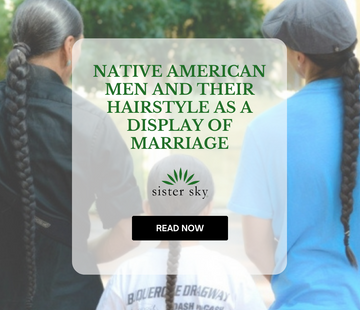 Native American Men and Their Hairstyle as a Display of Marriage