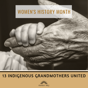 Women's History Month - Thirteen Indigenous Grandmothers